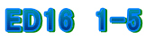 ED16@1-5